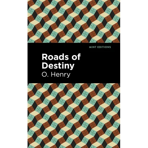Roads of Destiny - Paperback