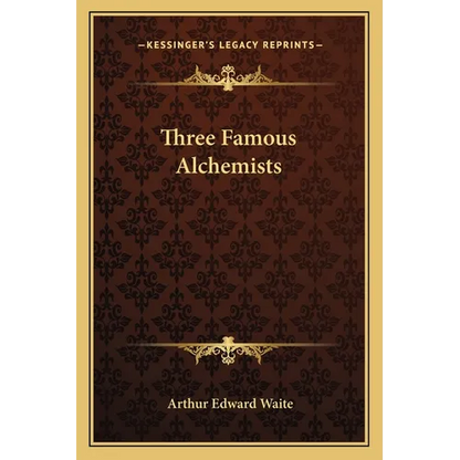 Three Famous Alchemists - Paperback