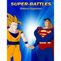 Super-Battles: Goku v/s Superman - Paperback