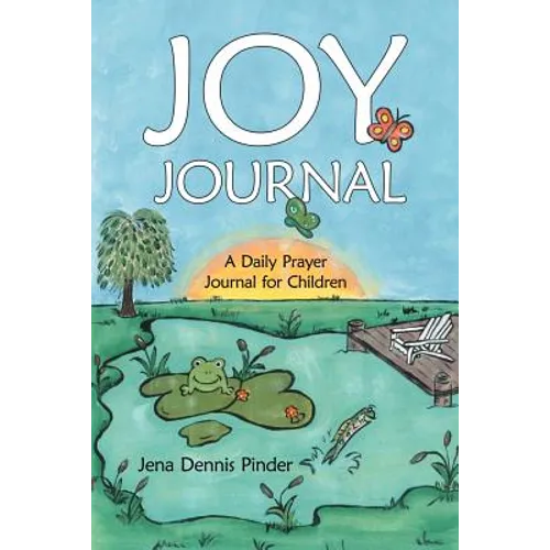 Joy Journal: A Daily Prayer Journal for Children - Paperback