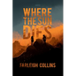 Where the Sun Dies - Paperback