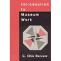 Introduction to Museum Work - Paperback