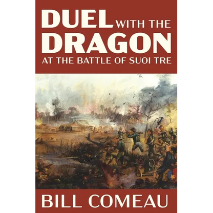 Duel with The Dragon at The Battle of Suoi Tre - Paperback