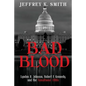 Bad Blood: Lyndon B. Johnson, Robert F. Kennedy, and the Tumultuous 1960s - Paperback