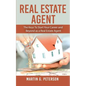 Real Estate Agent: The Keys To Start Your Career and Beyond as a Real Estate Agent - Paperback