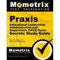 Praxis Educational Leadership: Administration and Supervision (5412) Exam Secrets Study Guide: Praxis Test Review for the Praxis Subject Assessments - Paperback