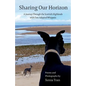 Sharing our Horizon: A Journey Through the Scottish Highlands with Two Adopted Whippets - Paperback