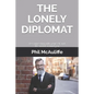 The Lonely Diplomat: Reconnecting with yourself and the world around you - Paperback