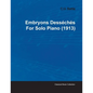 Embryons Desséchés by Erik Satie for Solo Piano (1913) - Paperback