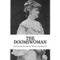 The Doomswoman: An Historical Romance of Old California - Paperback
