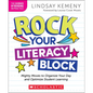 Rock Your Literacy Block: Mighty Moves to Organize Your Day and Optimize Student Learning - Paperback
