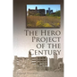 The Hero Project of the Century - Paperback