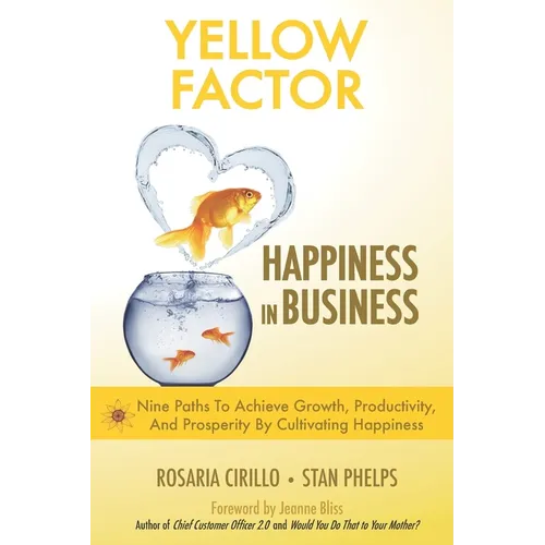 Yellow Factor: Happiness in Business - Paperback