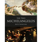The Two Michelangelos - Hardcover