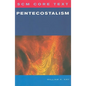 SCM Core Text: Pentecostalism - Paperback