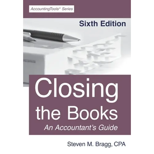 Closing the Books: Sixth Edition - Paperback
