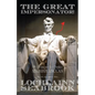 The Great Impersonator!: 99 Reasons to Dislike Abraham Lincoln - Paperback