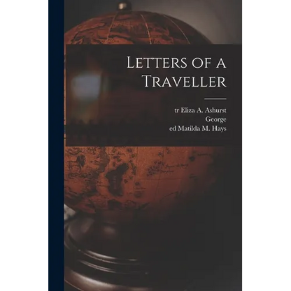 Letters of a Traveller - Paperback