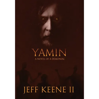 Yamin: A Novel of a Demoniac - Hardcover