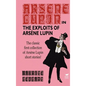 The Exploits of Arsene Lupin - Hardcover