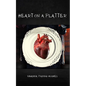 Heart on a Platter - Paperback