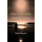 There Is No Goodbye: Living with the Loss of a Child - Paperback