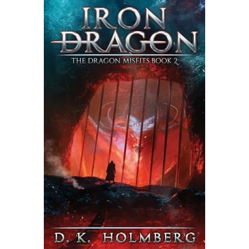 Iron Dragon: An Epic Fantasy Adventure - Paperback