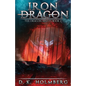 Iron Dragon: An Epic Fantasy Adventure - Paperback