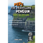 Pepe the Travelling Penguin Goes to Ireland: Join Pepe as he Experiences the Natural Beauty and Rich History of the Emerald Isle - Hardcover