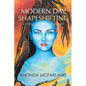 Modern Day Shapeshifting: Living by Soul Design - Paperback