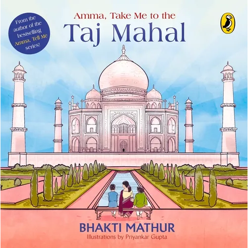 Amma, Take Me to the Taj Mahal - Paperback