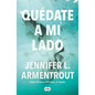 Quédate a Mi Lado / Be with Me - Paperback