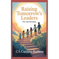 Raising Tomorrow's Leaders: New Age Parenting - Paperback