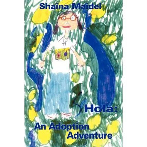 Hola: An Adoption Adventure - Paperback