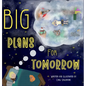Big Plans For Tomorrow - Hardcover