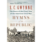 Hymns of the Republic: The Story of the Final Year of the American Civil War - Hardcover