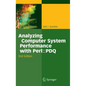 Analyzing Computer System Performance with Perl: : PDQ - Hardcover