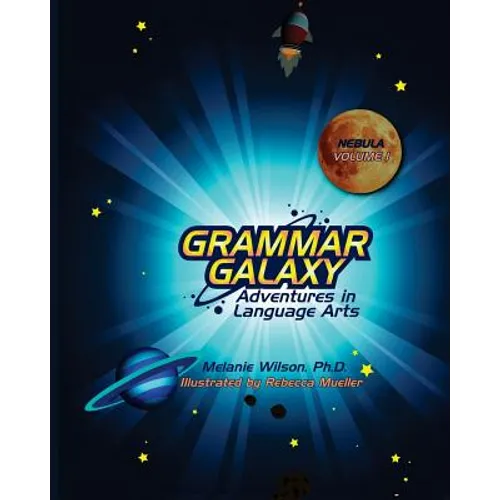 Grammar Galaxy: Nebula: Adventures in Language Arts - Paperback