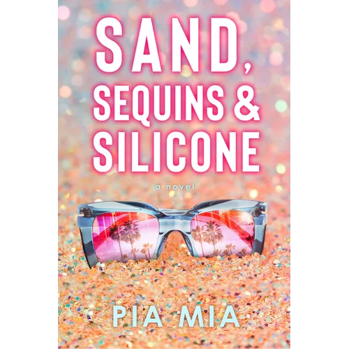 Sand, Sequins & Silicone - Paperback