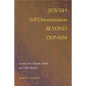 Jewish Self-Determination Beyond Zionism: Lessons from Hannah Arendt and Other Pariahs - Hardcover