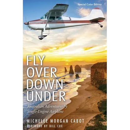 Fly Over Down Under: Australian Adventures by Single-Engine Airplane - Paperback