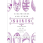 Girlfriends and Other Saints: Companions on My Journey of Faith - Paperback