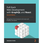 Full-Stack Web Development with GraphQL and React - Second Edition: Taking React from frontend to full-stack with GraphQL and Apollo - Paperback