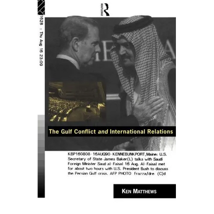 The Gulf Conflict and International Relations - Paperback