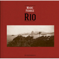 Marc Ferrez & Robert Polidori: Rio - Hardcover