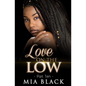 Love On The Low 10 - Paperback