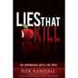 Lies That Kill: The Supernatural Battle For Truth - Paperback