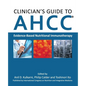 Clinician's Guide to AHCC: Evidence-Based Nutritional Immunotherapy - Paperback