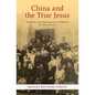 China and the True Jesus - Paperback