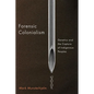 Forensic Colonialism: Genetics and the Capture of Indigenous Peoples - Paperback